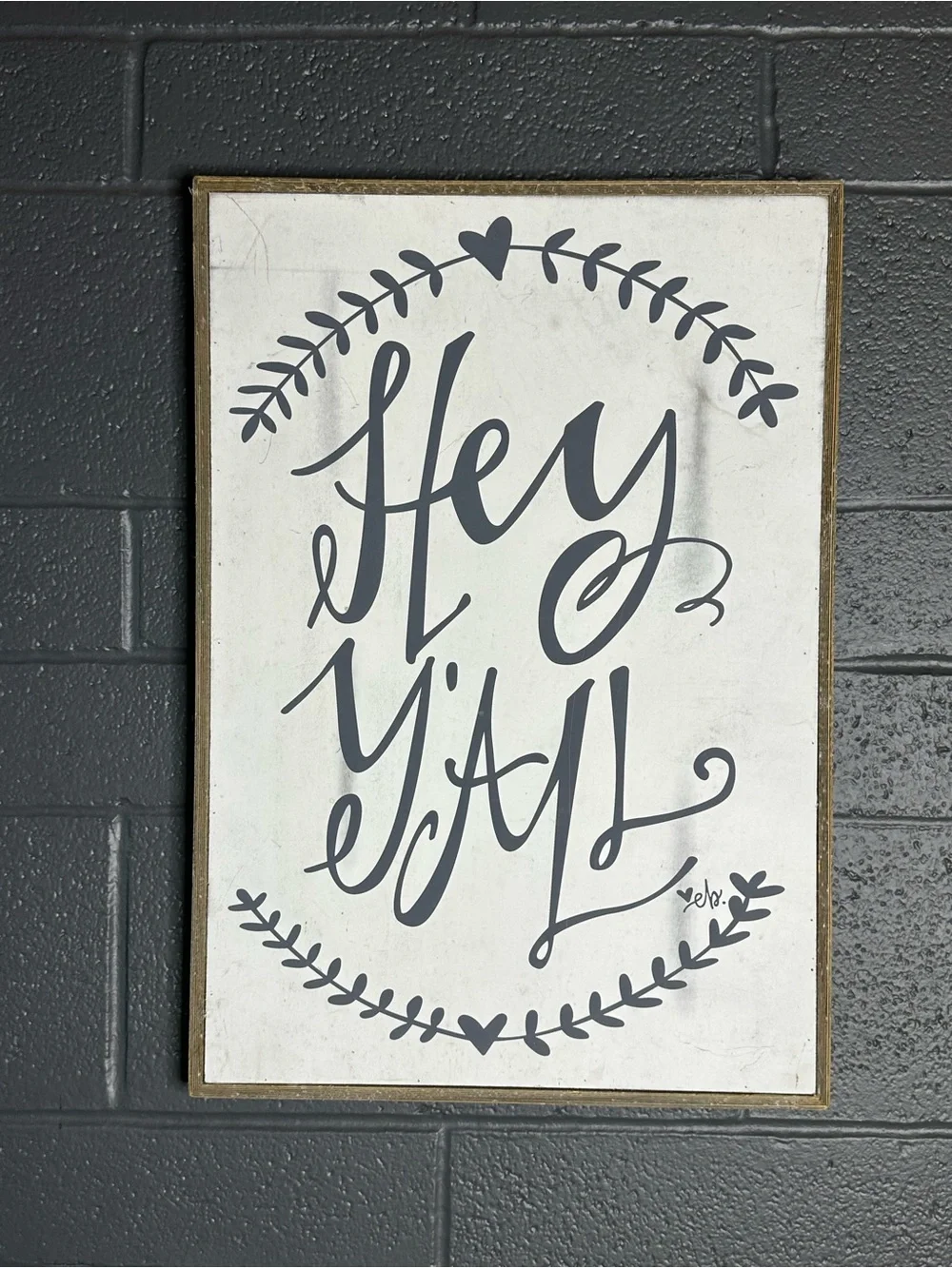Hey Y'All Black and White Wall Sign w Brown Accent 16x23x1